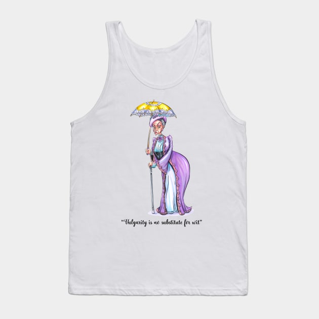 Vulgarity and Wit Quote - Dowager Tank Top by obillwon